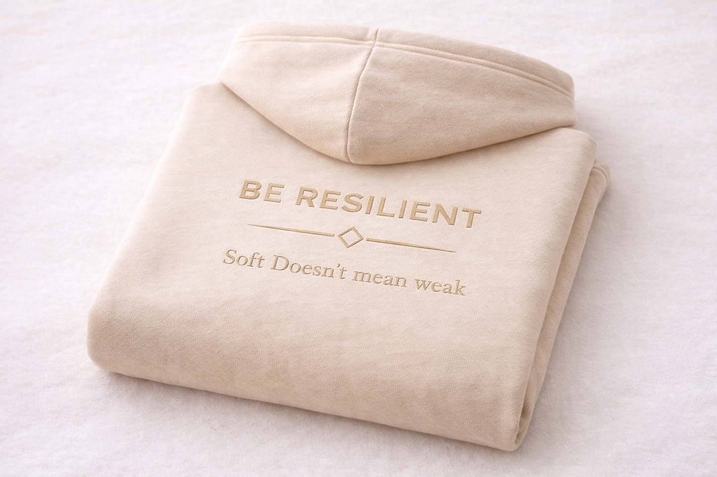 Be Resilient 100% Premium Hoodie - Beige
